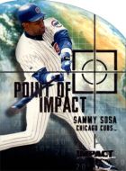 2000 Impact Point of Impact #3 Sammy Sosa 