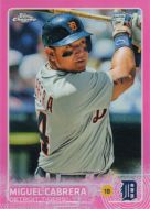 2015 Topps Chrome Pink Refractor #162 Miguel Cabrera