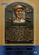 2005 Upper Deck #SP-16 Ernie Banks HOF Plaque