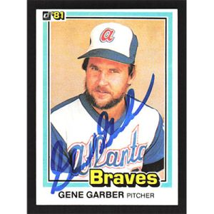 1981 Donruss #77 Gene Garber Autographed